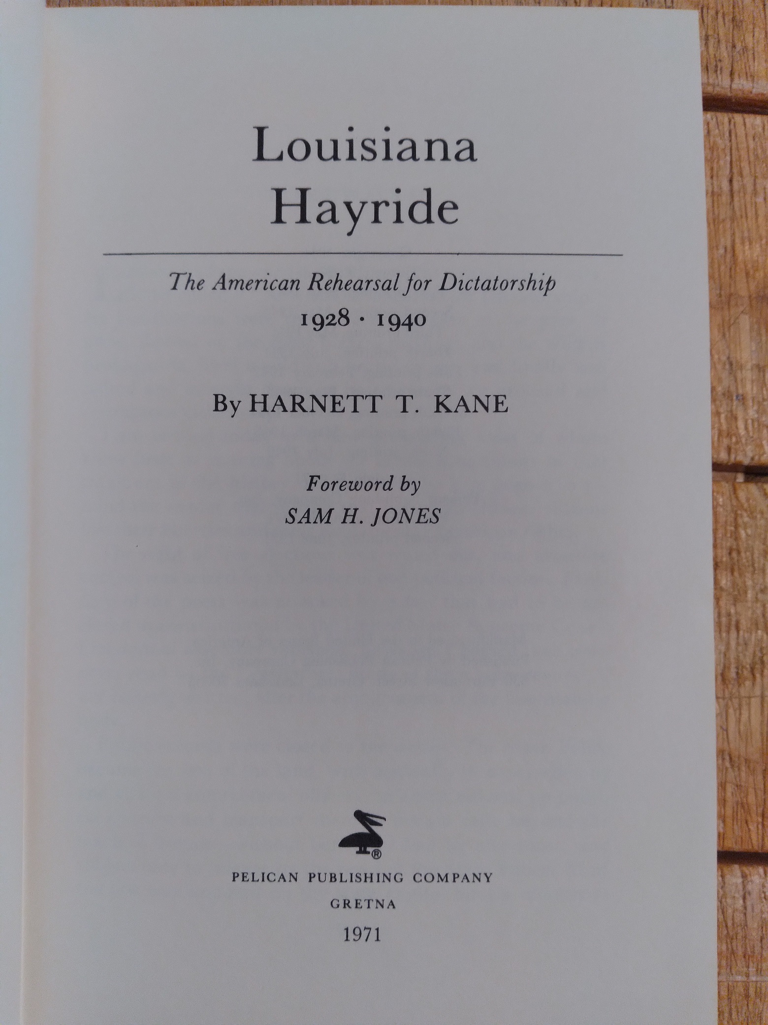 Louisiana Hayride, The American Rehearsal for Dictatorship