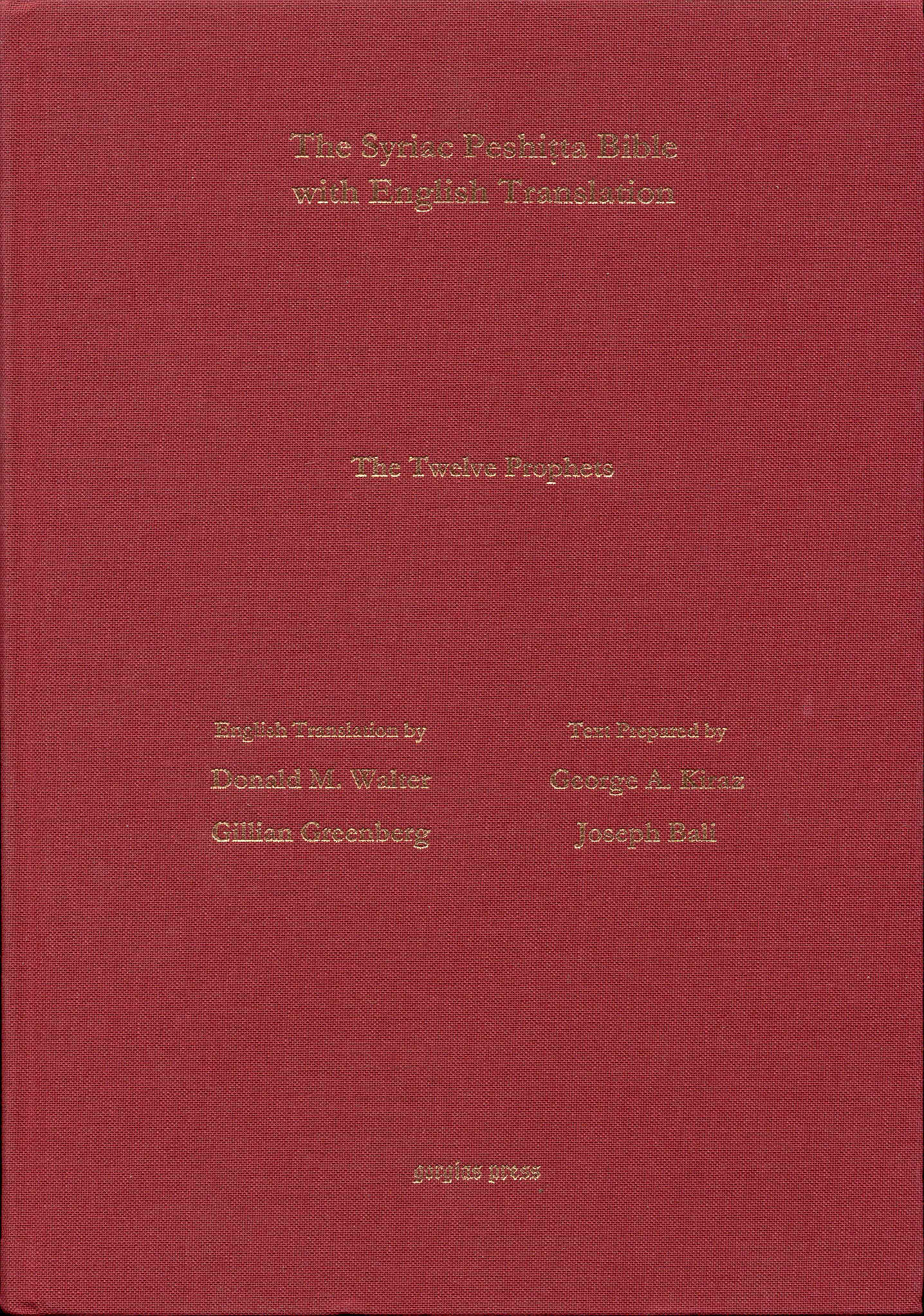 The Twelve Prophets: The Syriac Peshitta Bible with English Translation